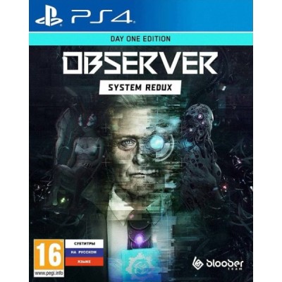 Observer System Redux - Day One Edition [PS4, русские субтитры]
